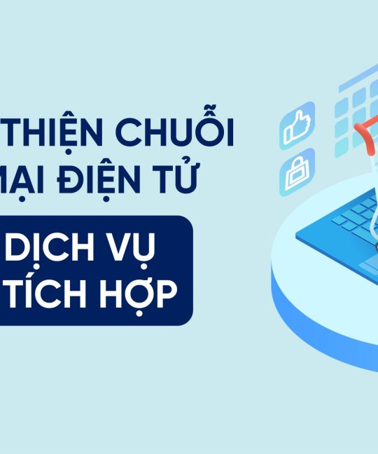 Hậu cần tích hợp – Cách cải thiện chuỗi thương mại điện tử