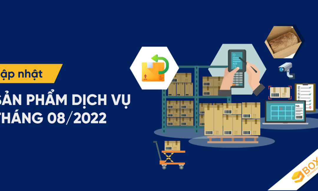 Boxme cập nhật sản phẩm dịch vụ tháng 8/2022