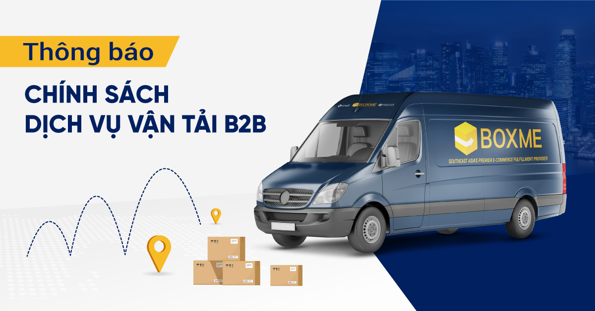Thông báo về chính sách dịch vụ vận tải B2B