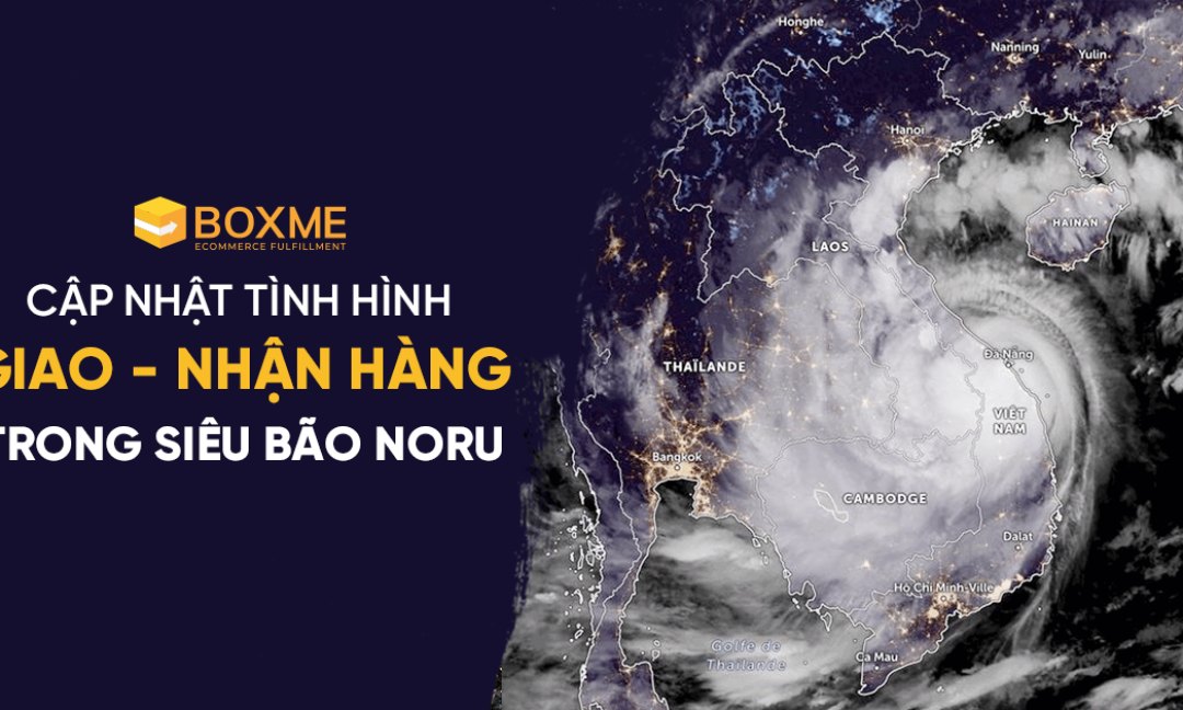 Thông báo BOXME: Cập nhật tình hình Giao hàng – Nhận hàng