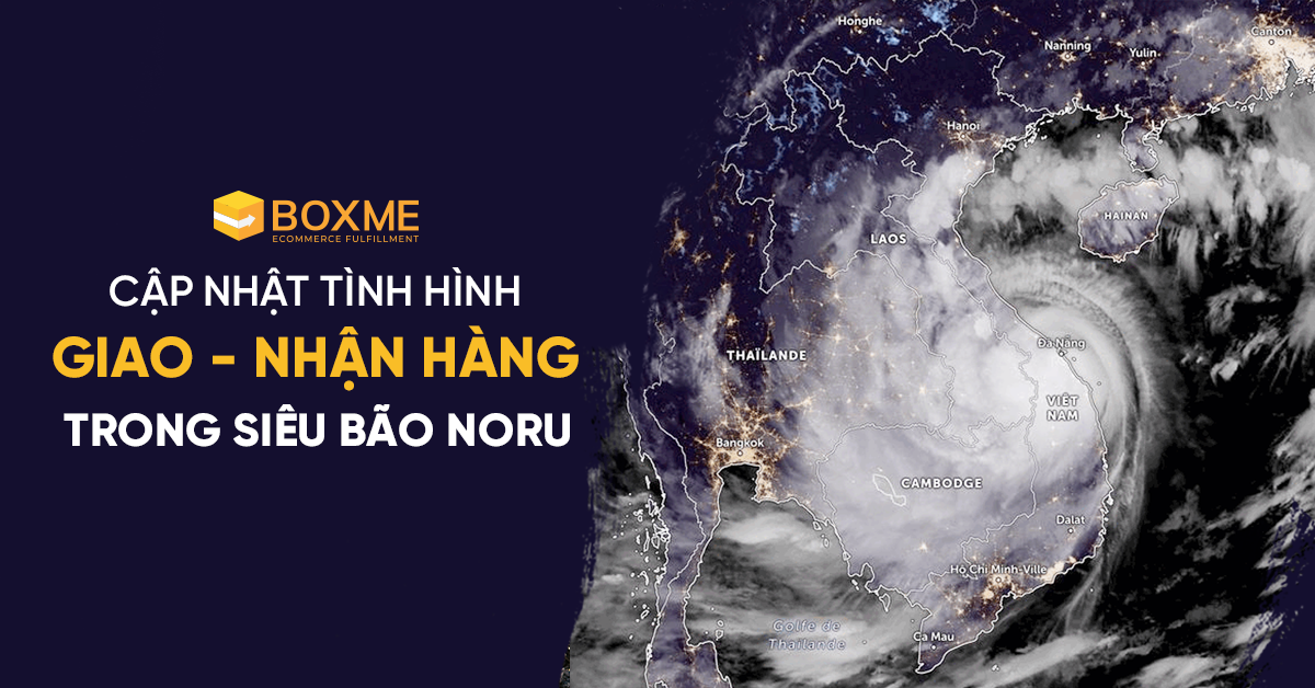 Thông báo BOXME: Cập nhật tình hình Giao hàng – Nhận hàng