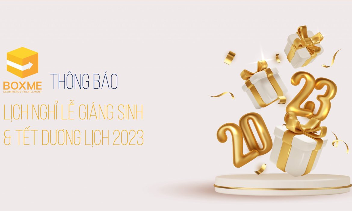 [Thông Báo] Boxme Thông Báo Lịch Nghỉ Lễ Giáng Sinh Và Tết Dương Lịch 2023