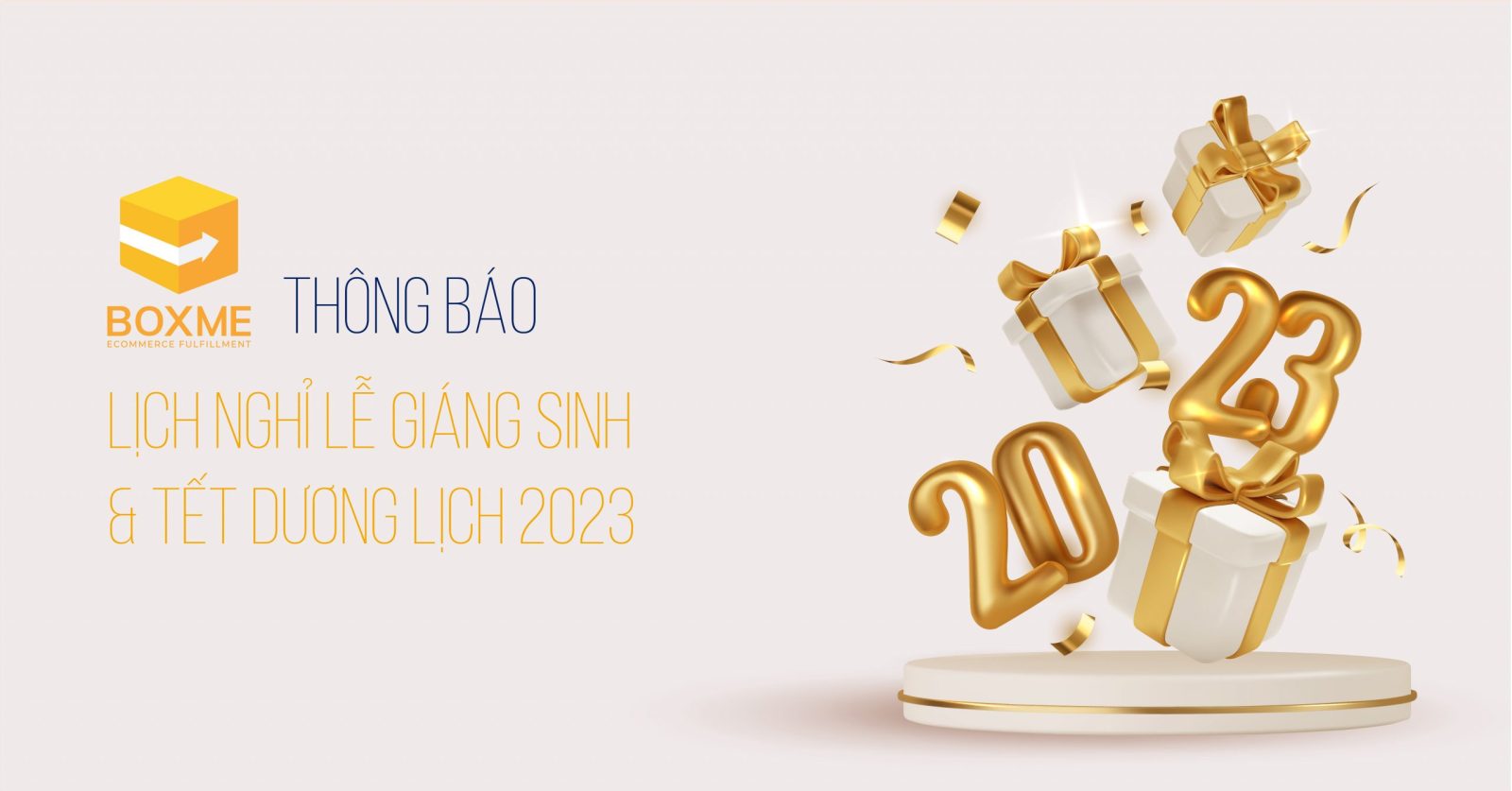 [Thông Báo] Boxme Thông Báo Lịch Nghỉ Lễ Giáng Sinh Và Tết Dương Lịch 2023
