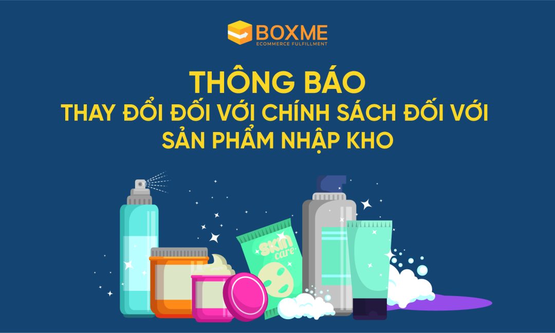 Thông báo: Thay đổi chính sách đối với sản phẩm nhập kho