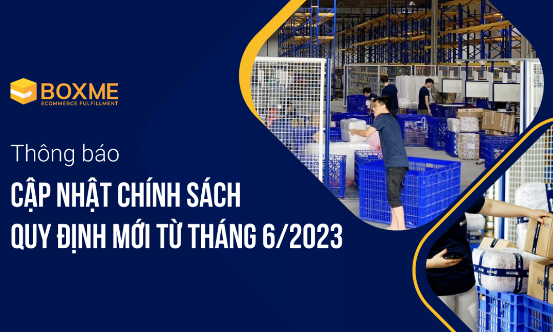 Thông báo cập nhật chính sách quy định mới từ Tháng 06/2023