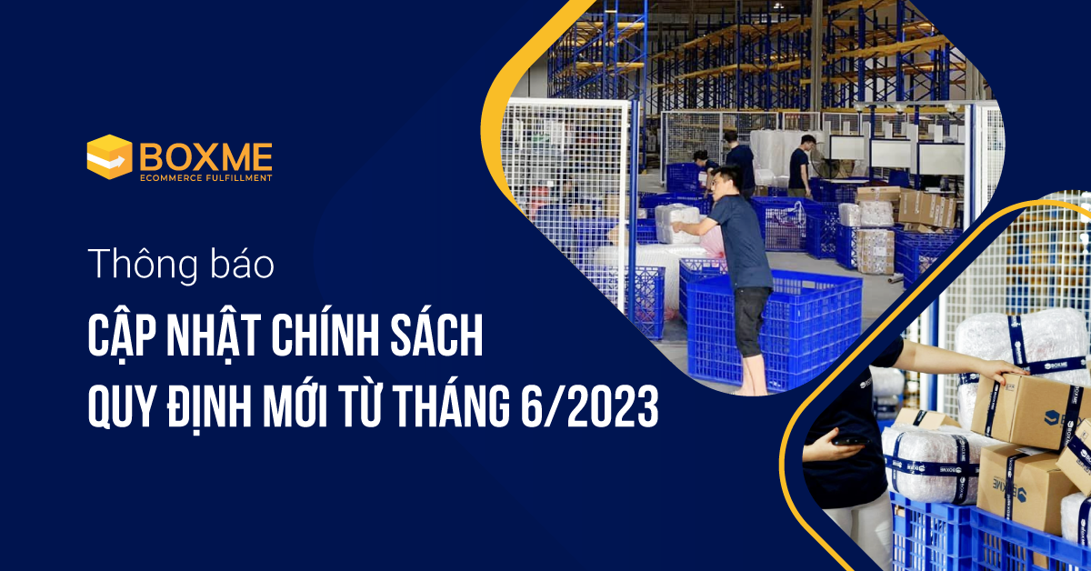 Thông báo cập nhật chính sách quy định mới từ Tháng 06/2023
