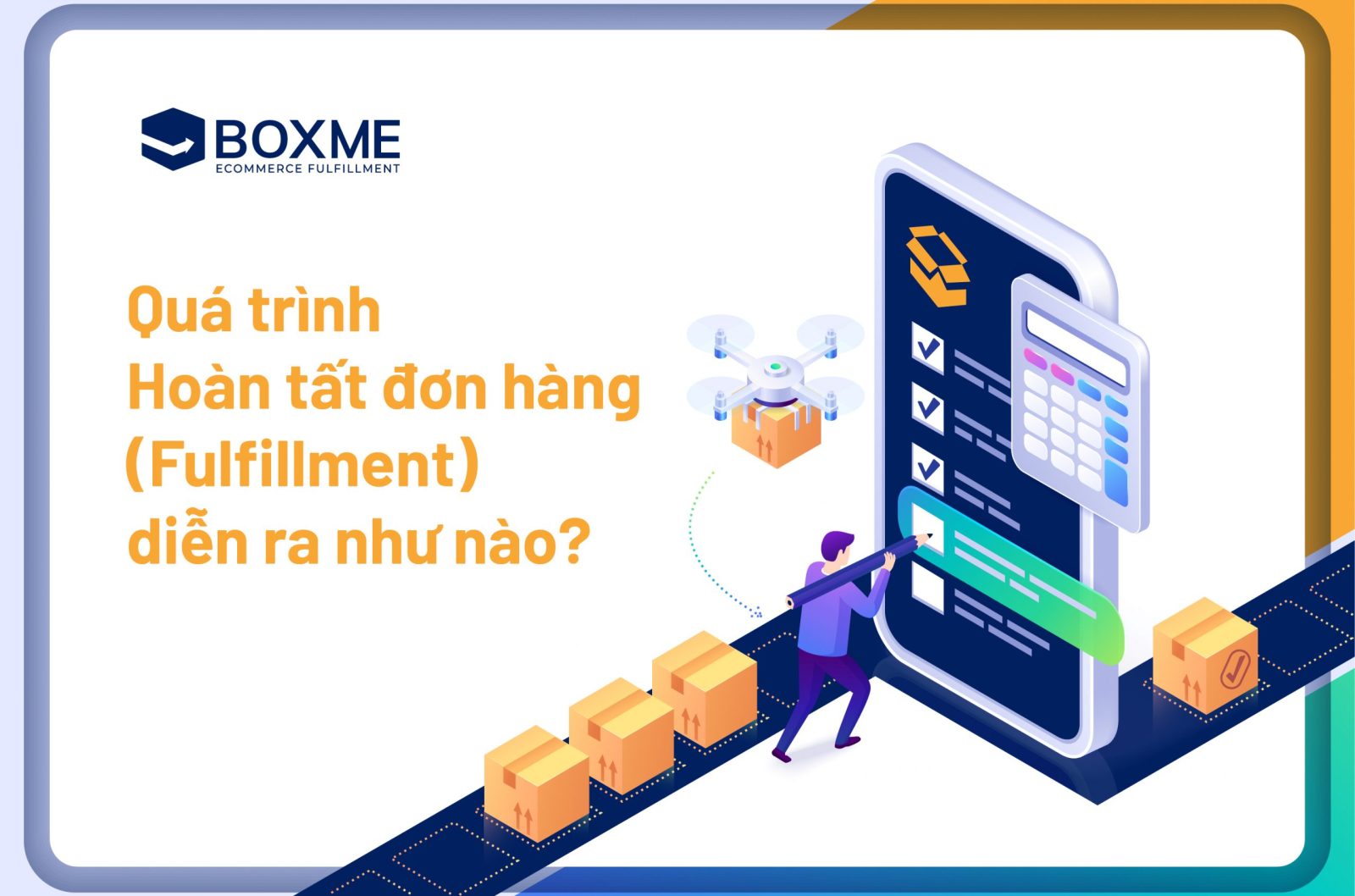 Quá trình hoàn tất đơn hàng (Fulfillment) diễn ra như nào?