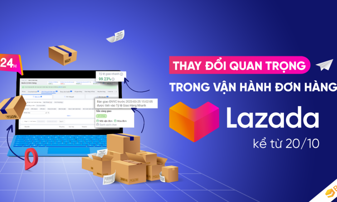 [Boxme] Những thay đổi nhằm đáp ứng chính sách vận hành Lazada