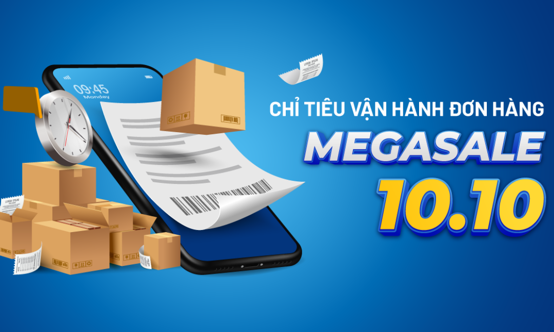 Chỉ tiêu vận hành Megasale 10/10