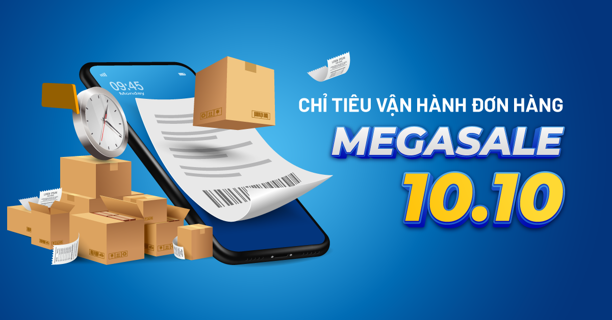 Chỉ tiêu vận hành Megasale 10/10