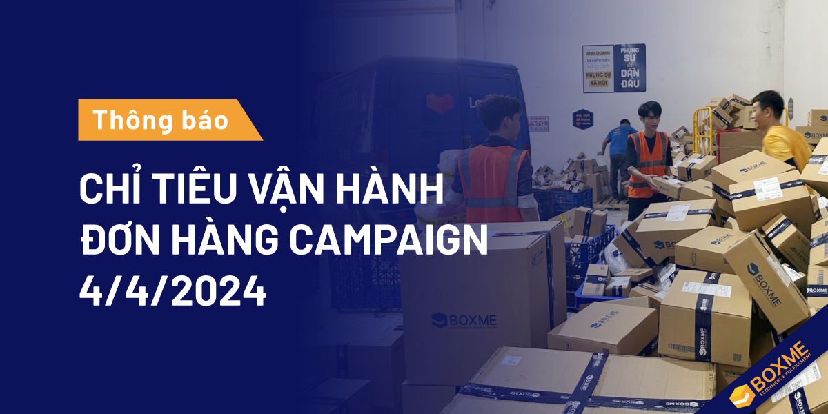 Thông Báo Chỉ Tiêu Vận Hành Đơn Hàng Campaign 4/4/2024