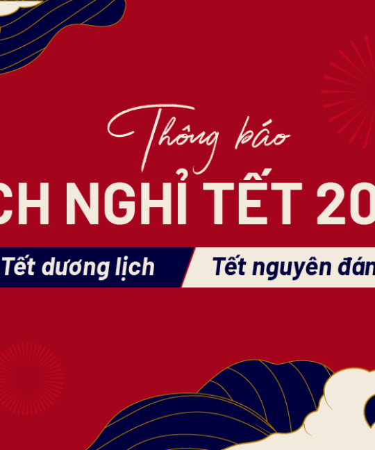 Thông báo về lịch nghỉ Tết Dương lịch và Tết Nguyên Đán 2025