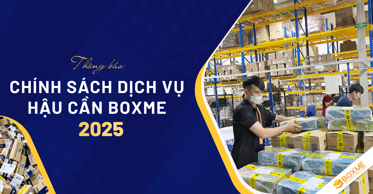 Thông Báo Chính Sách Dịch Vụ Hậu Cần Boxme 2025