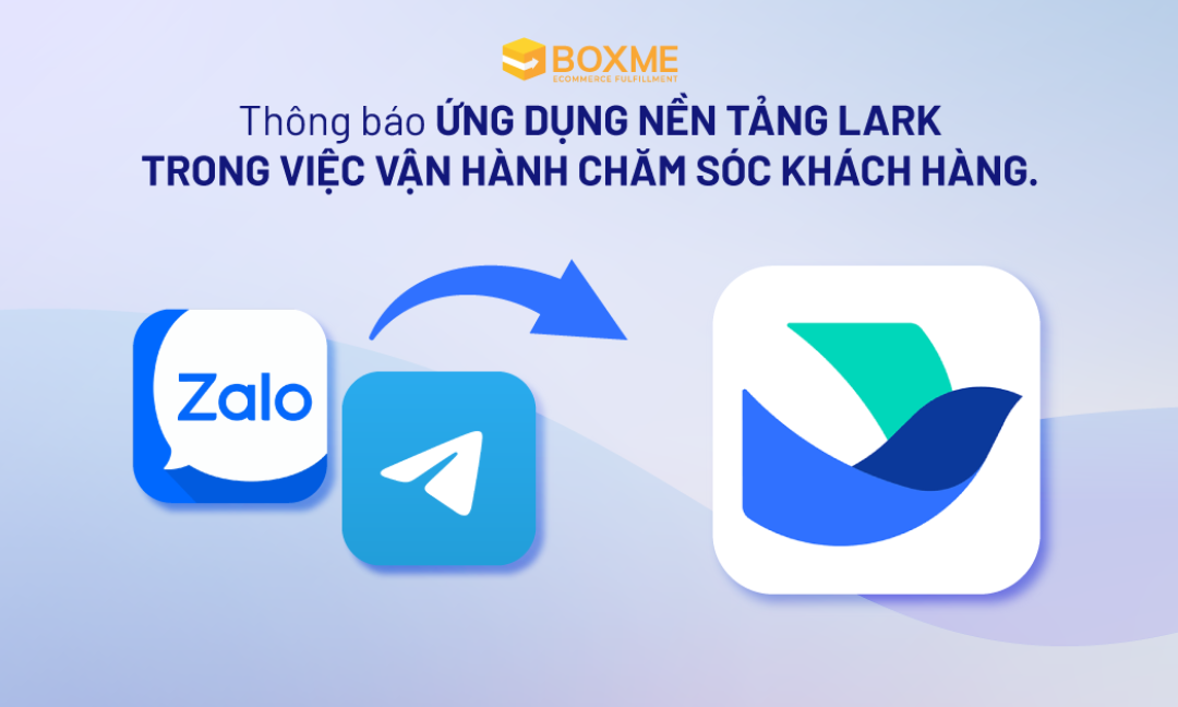 Thông báo về việc ứng dụng nền tảng Lark trong việc vận hành chăm sóc khách hàng.