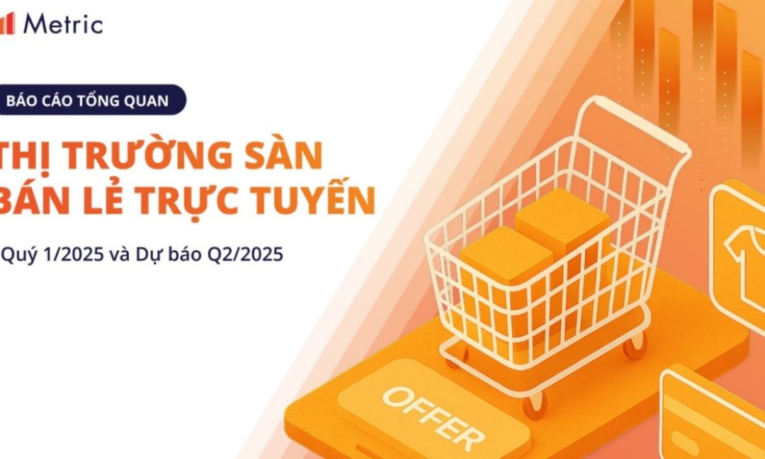 Thị trường Thương mại điện tử Việt Nam đầu năm 2025: Cú tăng tốc của nhóm nhà bán lớn
